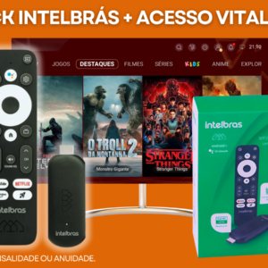 STICK INTELBRÁS + ACESSO VITALÍCIO